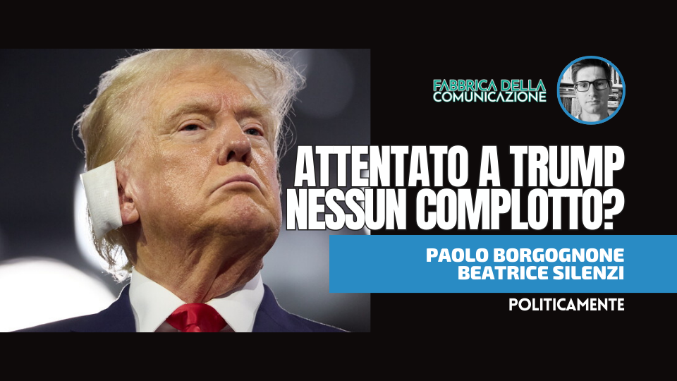 ATTENTATO A TRUMP. NESSUN COMPLOTTO?