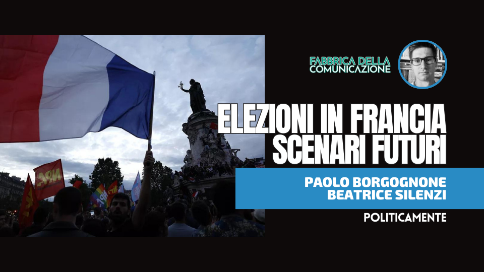 ELEZIONI IN FRANCIA. SCENARI FUTURI