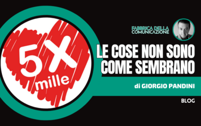 5X1000 – Le cose non sono come sembrano