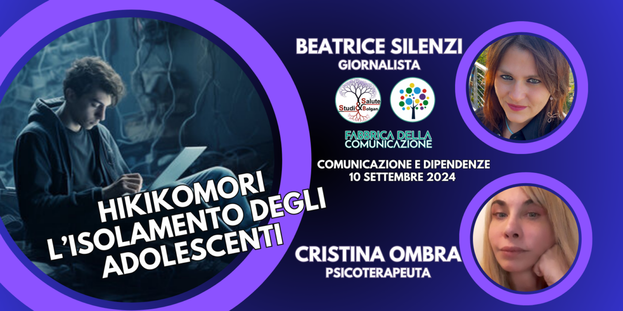 L’ISOLAMENTO DEGLI ADOLESCENTI. HIKIKOMORI IN ITALIA