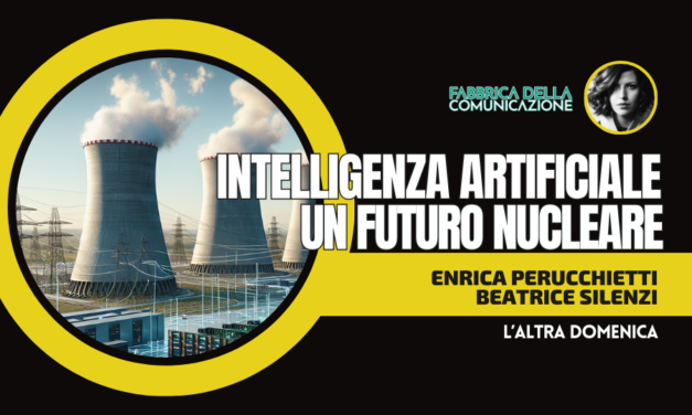 INTELLIGENZA ARTIFICIALE. UN FUTURO NUCLEARE.