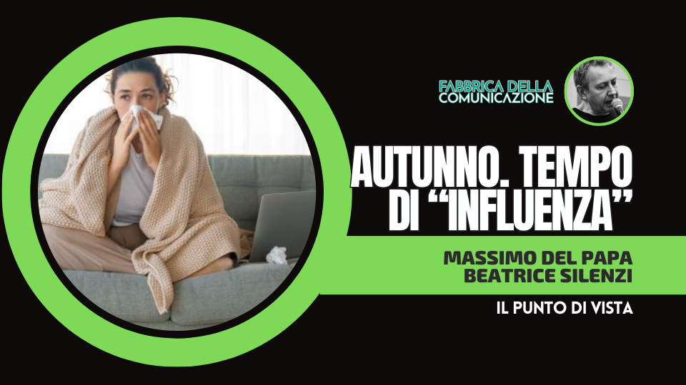 AUTUNNO. TEMPO DI “INFLUENZA”