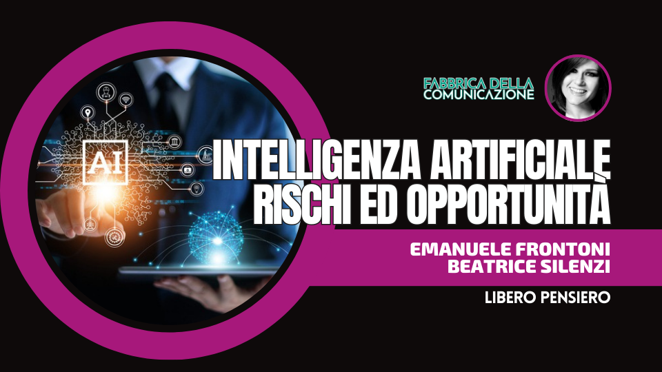 INTELLIGENZA ARTIFICIALE RISCHI ED OPPORTUNITÀ