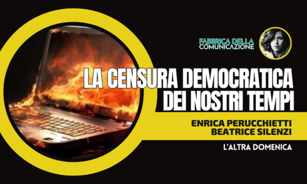 LA CENSURA DEMOCRATICA DEI NOSTRI TEMPI