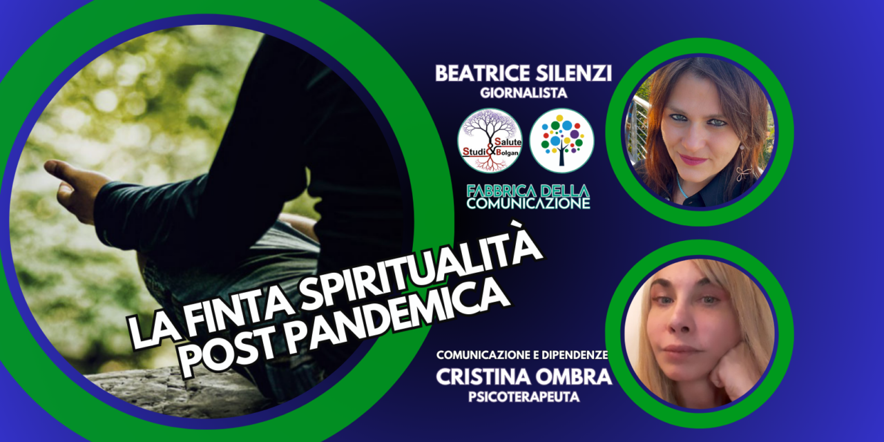 LA FINTA SPIRITUALITÀ POST PANDEMICA