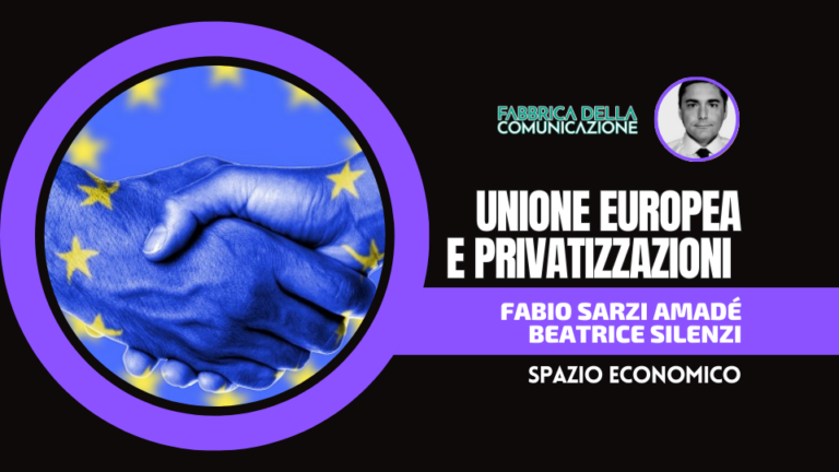 UNIONE EUROPEA E PRIVATIZZAZIONI