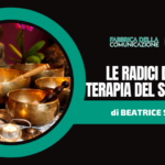 LE RADICI DELLA TERAPIA DEL SUONO