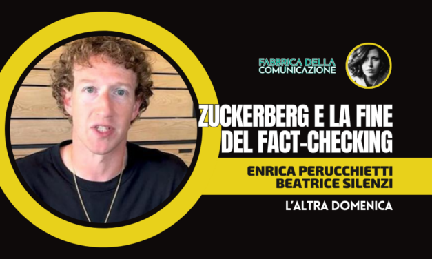 ZUCKERBERG E LA FINE DEL FACT-CHECKING