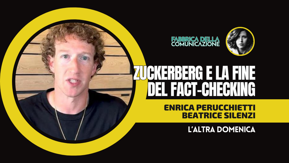 ZUCKERBERG E LA FINE DEL FACT-CHECKING